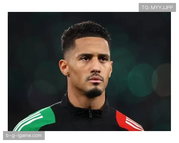 威廉·萨利巴：回归阿森纳坐稳主力中卫